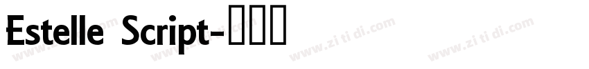 Estelle Script字体转换